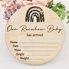 Load image into Gallery viewer, Rainbow baby newborn birth announcement disc