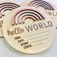 Load image into Gallery viewer, Baby Hello World announcement disc  - Rainbow Pretty Pinks